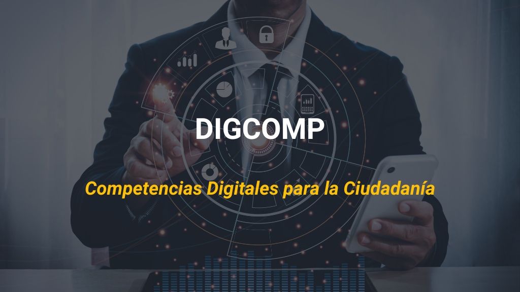 digcomp competencias digitales para la ciudadanía