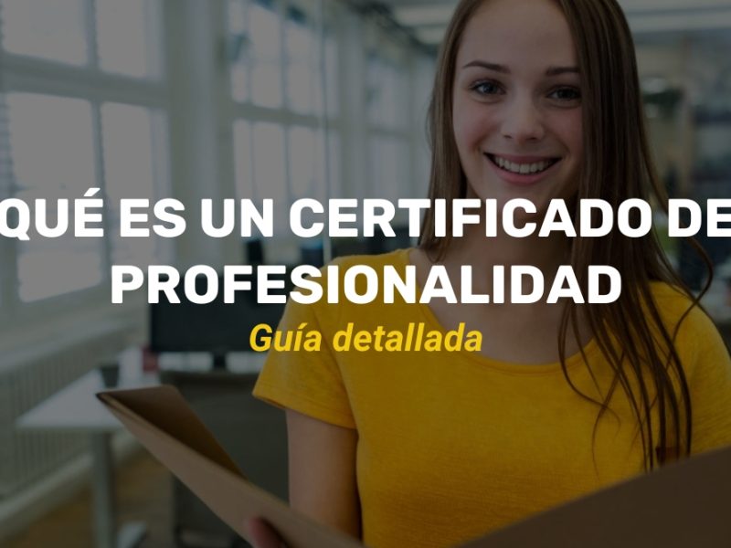 Qué es un certificado de profesionalidad