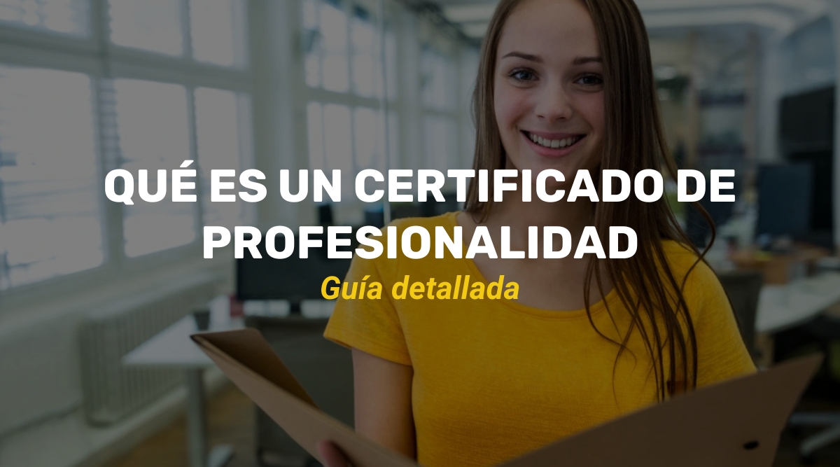 Qué es un certificado de profesionalidad